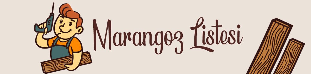 Marangoz Listesi