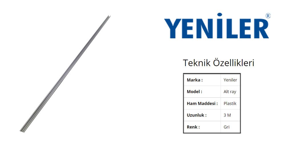 Yeniler Plastik İnce Alt Ray 3 Metre