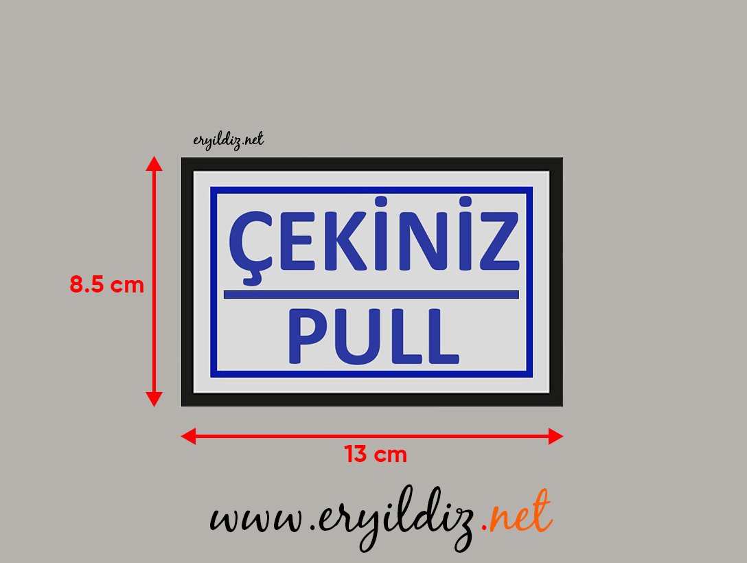 Cemax Yönlendirme İşaretleri Büyük Çekiniz Pull Eryıldız Hırdavat